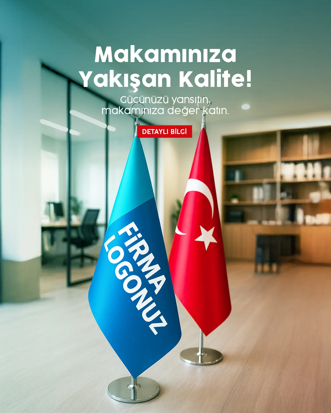 Şık ve kaliteli Makam Bayrağı üretimi.